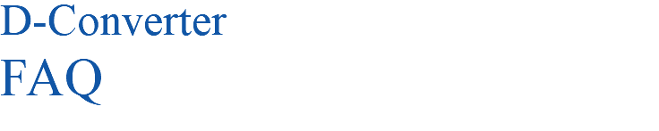 D-Converter FAQ